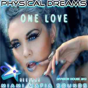 Physical Dreams - One Love