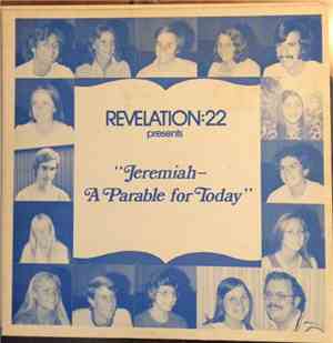 Revelation:22 - Jeremiah - A Parable For Today