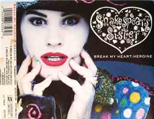 Shakespear's Sister - Break My Heart / Heroine