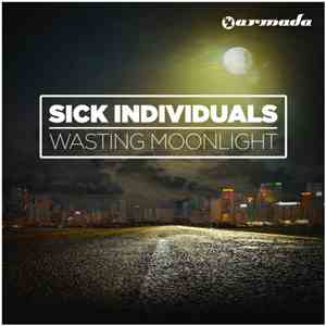 Sick Individuals - Wasting Moonlight