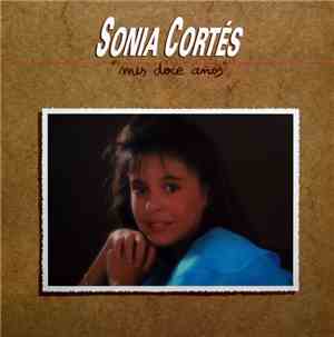 Sonia Cortés - Mis Doce Años