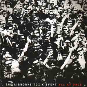 The Airborne Toxic Event - All At Once