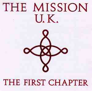 The Mission U.K. - The First Chapter