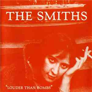 The Smiths - Louder Than Bombs