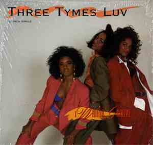 Three Tymes Luv - I Wanna Groove