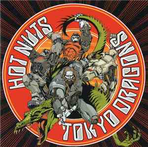 Tokyo Dragons - Hot Nuts