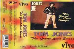 Tom Jones - The Great Love Songs