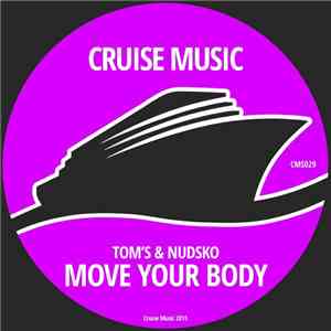 Tom's  & Nudsko - Move Your Body