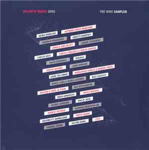Various - Atlantic Waves 2006: The Wire Sampler
