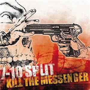 7-10 Split - Kill The Messenger