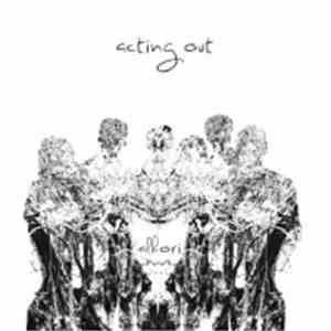 Acting Out  - Albori