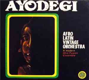 Afro Latin Vintage Orchestra - Ayodegi