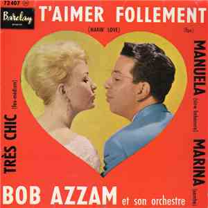 Bob Azzam Et Son Orchestre - T'Aimer Follement (Makin' Love)