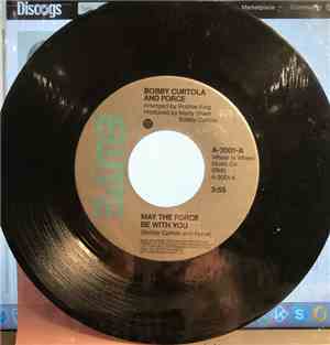 Bobby Curtola And Force - May The Force Be With You / The Northern Lites Ar ...