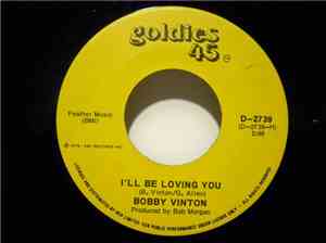 Bobby Vinton - My Melody Of Love / I'll Be Loving You