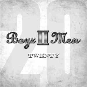 Boyz II Men - Twenty
