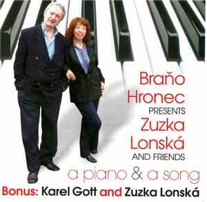 Braňo Hronec Presents Zuzka Lonská And Various - A Piano & A Song