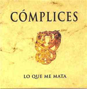 Cómplices - Lo Que Me Mata