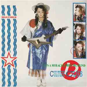 Culture Club - It's A Miracle / Miss Me Blind