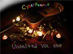 CyberPeanut - Unsalted Volume 1