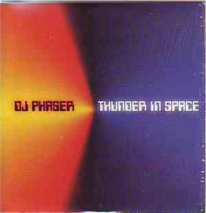 DJ Phaser - Thunder In Space