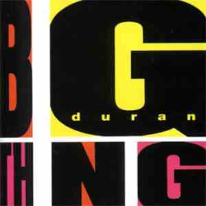 Duran Duran - Big Thing