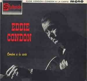 Eddie Condon - Condon A La Carte