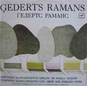 Ģederts Ramans - Symphony  Nr. 6 / Concert-poem For Oboe And English Horn