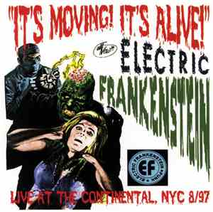 Electric Frankenstein - It's Moving! It's Alive!