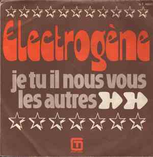 Electrogène - Je Tu Il Nous Vous Les Autres