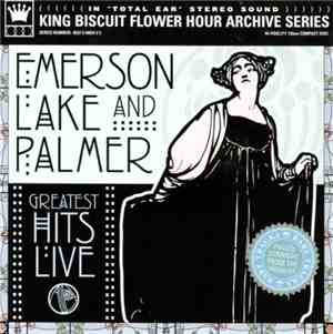 Emerson, Lake & Palmer - Greatest Hits Live