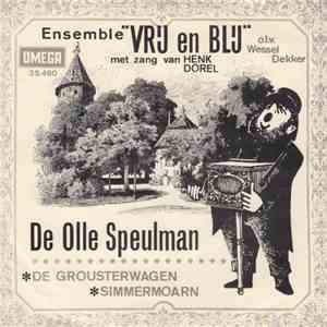 Ensemble Vrij En Blij Met Zang van Henk Dorel - de Olle Speulman