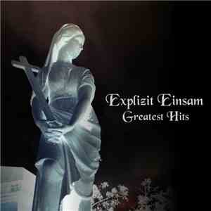 Explizit Einsam - Greatest Hits