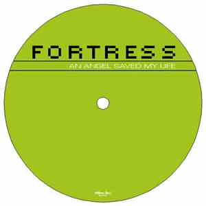 Fortress - An Angel Saved My Life