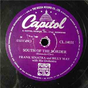 Frank Sinatra And Billy May With His Orchestra - South Of The Border