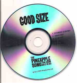 Good Size - The Pineapple Song (Turn Around And Let Me See)