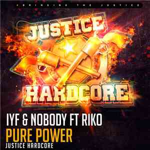IYF & Nobody Featuring Riko - Pure Power