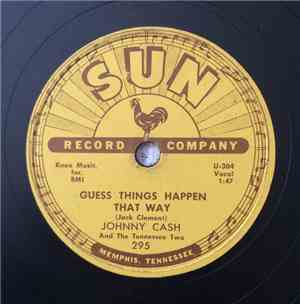 Johnny Cash And The Tennessee Two - Guess Things Happen That Way / Come In  ...
