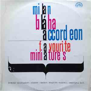 Milan Bláha - Accordeon Favorite Minatures