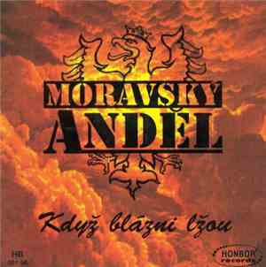 Moravský Anděl - Když Blázni Lžou