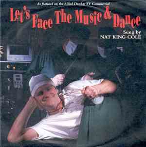 Nat King Cole - Let's Face The Music & Dance