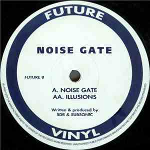 Noise Gate - Noise Gate / Illusions