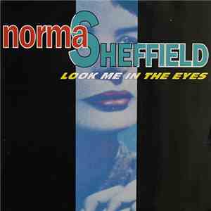 Norma Sheffield - Look Me In The Eyes