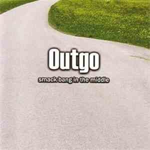 Outgo - Smack bang in the middle