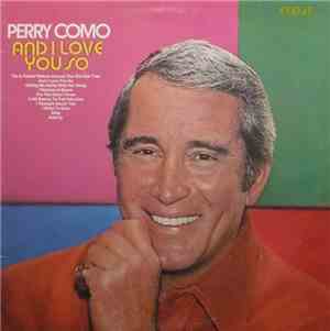Perry Como - And I Love You So
