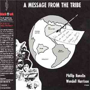 Phillip Ranelin, Wendell Harrison - A Message From The Tribe