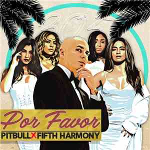 Pitbull X Fifth Harmony - Por Favor