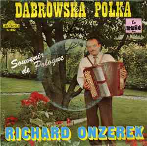 Richard Onzerek - Dabrowska Polka / Souvenir De Pologne