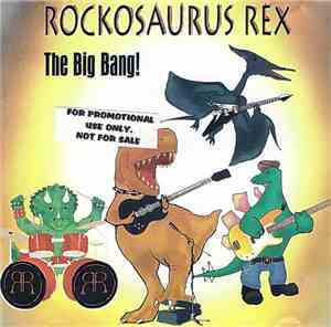 Rockosaurus Rex - The Big Bang!