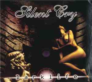 Silent Cry - Darklife